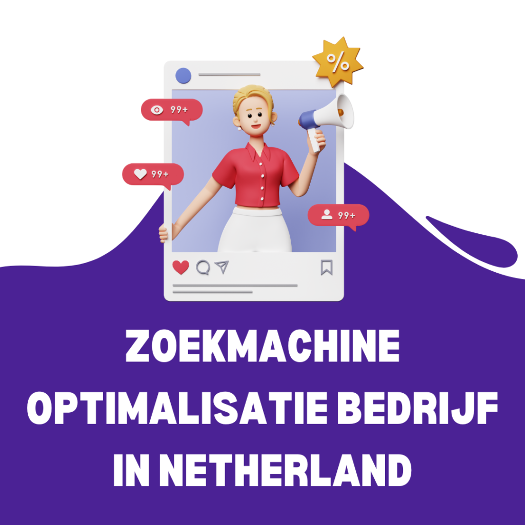 Zoekmachine optimalisatie bedrijf in Netherland