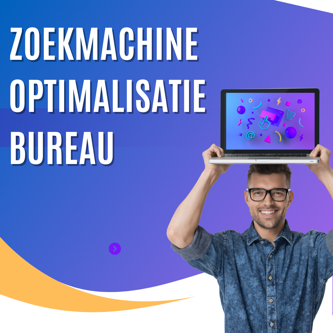 Zoekmachine optimalisatie bureau