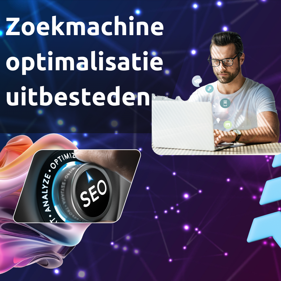 Zoekmachine optimalisatie uitbesteden