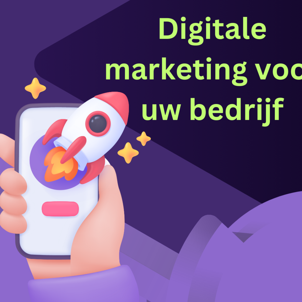 Digitale marketing voor uw bedrijf