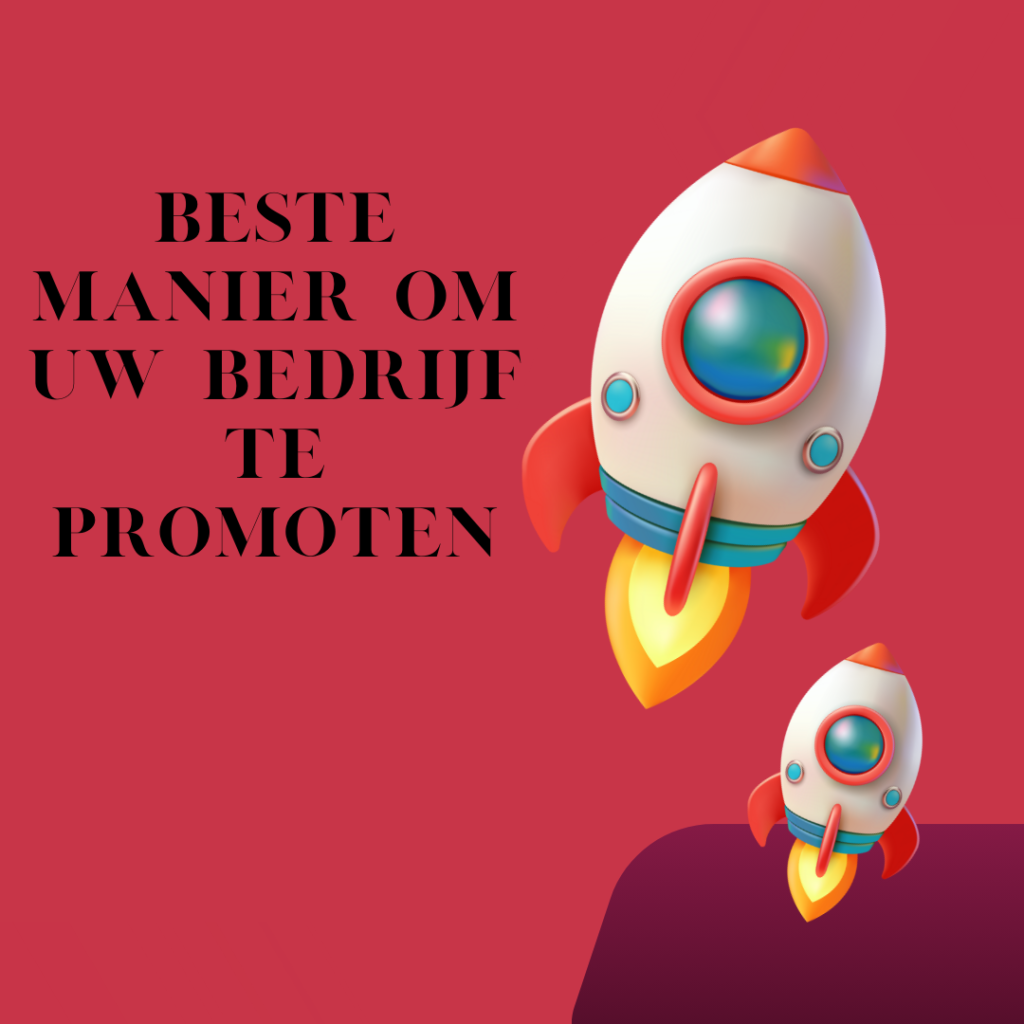 Beste manier om uw bedrijf te promoten