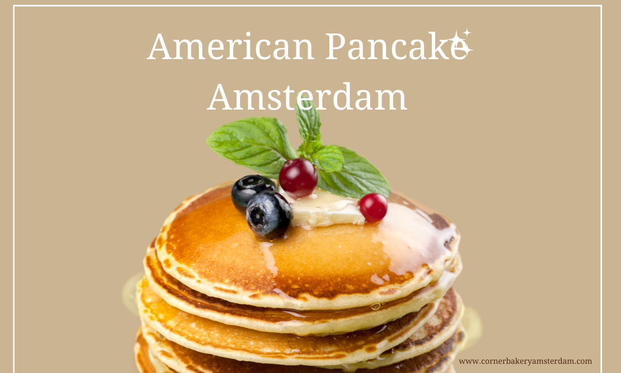 American Pancake Amsterdam: Heerlijke Start van je Dag