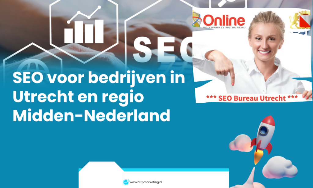 SEO voor bedrijven in Utrecht en regio Midden-Nederland