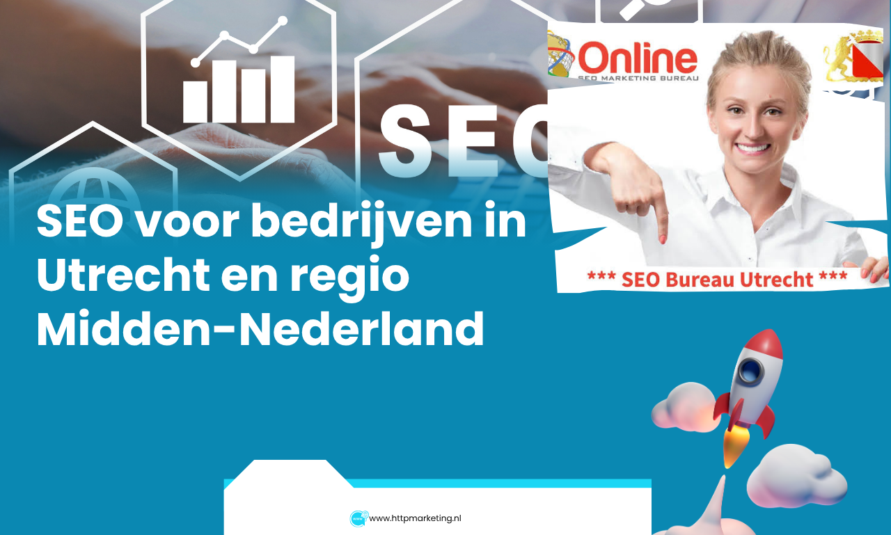 SEO voor bedrijven in Utrecht en regio Midden-Nederland