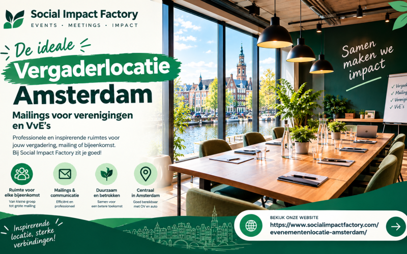 Vergaderlocatie Amsterdam voor verenigingen en VvE’s: hoe een slimme mailing leidt tot volle vergaderzalen